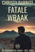 Cover: Fatale Wraak (Verdwijnende Ranch, #7) - Christy Barritt