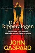 Cover: Die Ripperologen - John Gaspard