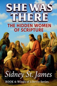 Enlarge image Cover: She Was There - The Hidden Women of Scripture - Beebop Publishing Group