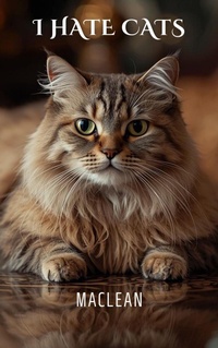 Enlarge image Cover: I hate cats - Ricardo MacLean