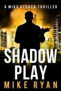 Cover: Shadow Play (The Silencer Series, #25) - Ryan Publishing