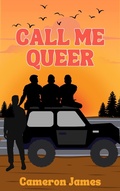 Cover: Call me Queer - Cameron James