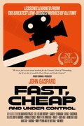 Cover: Fast, Cheap & Under Control: Lessons Learned from the Greatest Low-Budget Movies of All Time (20th Anniversary Special Edition) - John Gaspard