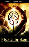 Cover: Rise Unbroken (THE ECHOES OF BECOMING, #1) - AAALAC & ASPIRING AUTHORS MAGAZINE LLC