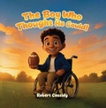 Cover: The Boy Who Thought He Could - Robert Cassidy