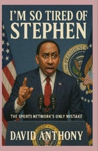 Enlarge image Cover: I'm So Tired of Stephen - Power Punch Publishing