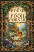 Cover: The House at Pooh Corner - Bleecker Books