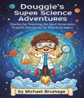 Cover: Douggie's Super Science Adventures - Michael Brumage
