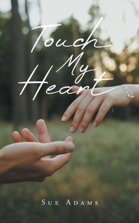 Enlarge image Cover: Touch My Heart - Page Publishing