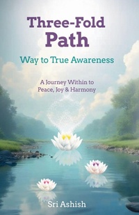 Enlarge image Cover: Three-Fold Path - Three-Fold Path Publications
