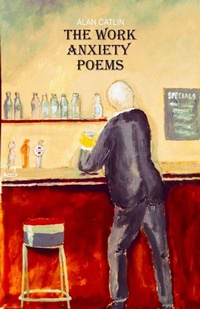 Enlarge image Cover: The Work Anxiety Poems - Roadside Press