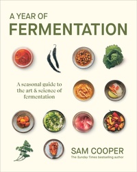 Enlarge image Cover: A Year of Fermentation - Dorling Kindersley Ltd