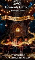 Cover: Heavenly Citizen  Little Lights Series - Heavenlycitizen.shop