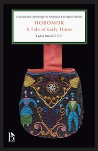 Enlarge image Cover: Hobomok: A Tale of Early Times - Broadview Press Inc