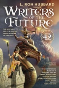 Cover: L. Ron Hubbard Presents Writers of the Future Volume 42: Illustrated - Galaxy Press