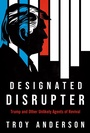 Cover: Designated Disrupter - Charisma Media