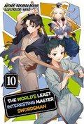 Cover: The World's Least Interesting Master Swordsman: Volume 10 - J-Novel Club