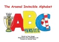 Cover: The Arsenal Invincible Alphabet - Legends Publishing
