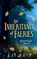 Cover: An Inheritance of Faeries: A cozy romantic fantasy with magic and fae - Acorn Publishing
