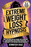 Cover: Extreme Weight Loss Hypnosis - Top Tier Press
