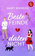 Cover: Beste Feinde daten nicht | Eine humorvolle Enemies to Lovers Romance - dp DIGITAL PUBLISHERS GmbH