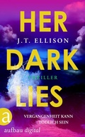 Cover: Her Dark Lies - Vergangenheit kann t&ouml;dlich sein - Aufbau