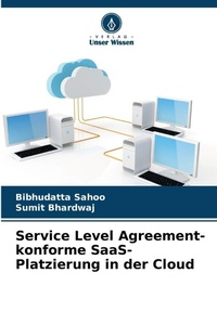 Enlarge image Cover: Service Level Agreement-konforme SaaS-Platzierung in der Cloud - Verlag Unser Wissen