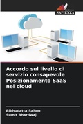 Cover: Accordo sul livello di servizio consapevole Posizionamento SaaS nel cloud - Edizioni Sapienza