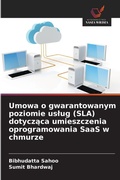 Cover: Umowa o gwarantowanym poziomie uslug (SLA) dotyczaca umieszczenia oprogramowania SaaS w chmurze - Wydawnictwo Nasza Wiedza