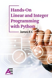 Enlarge image Cover: Hands-On Linear and Integer Programming with Python - Academic Enclave