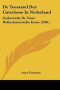 Cover: De Toestand Der Catechese In Nederland - Kessinger Publishing