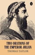 Cover: Two Orations Of The Emperor Julian - True Sign Publishing House Private Limited
