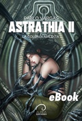 Cover: Astrathia II: La Colonia Maldita - &Aacute;urea Ediciones