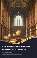 Cover: The Cambridge Modern History Collection - Zenith Whispering Pines Publishers