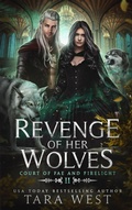 Cover: Revenge of Her Wolves (Court of Fae and Firelight, #2) - Shifting Sands Publishing
