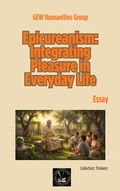 Cover: Epicureanism: Integrating Pleasure in Everyday Life (Thinkers) - Global East-West Ltd