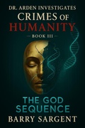 Cover: The God Sequence: Book III - Barry Sargent