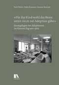 Cover: &laquo;Fu&uml;r das Kind wohl das Beste, wenn sie es zur Adoption g&auml;be&raquo; - Chronos