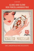 Cover: Glanz und Elend der Porzellanindustrie - Chronos