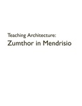 Cover: Teaching Architecture: Zumthor in Mendrisio - Quart Verlag