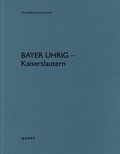 Cover: Bayer Uhrig - Kaiserslautern - Quart Verlag