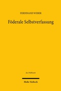 Cover: F&ouml;derale Selbstverfassung - Mohr Siebeck