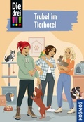 Cover: Die drei !!!, 119, Trubel im Tierhotel (drei Ausrufezeichen) - Kosmos