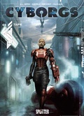 Cover: Cyborgs. Band 3 - Splitter-Verlag