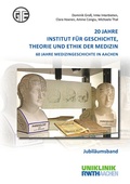 Cover: 20 Jahre Institut f&uuml;r Geschichte, Theorie und Ethik der Medizin - Shaker