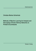 Cover: Methods of Machine Learning for Analysis and Decoupling of Power Delivery Networks on Printed Circuit Boards - Shaker