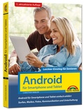 Cover: Android f&uuml;r Smartphone & Tablet - Leichter Einstieg f&uuml;r Senioren - Markt + Technik