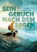 Cover: Sein Geruch nach dem Regen - Splitter-Verlag
