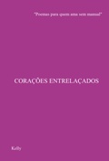 Cover: Cora&ccedil;&otilde;es Entrela&ccedil;ados - Clube de Autores
