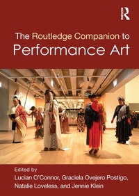 Enlarge image Cover: The Routledge Companion to Performance Art - Routledge